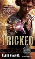 Tricked - Iron Druid Chronicles 4 - Kevin Hearne